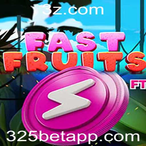 FastFruits: Uma Experiência de Jogo Empolgante com 325 Bet
